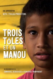 Trois Tôles et un Manou